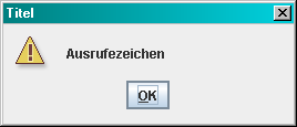 MessageDialog - mit Ausrufezeichen